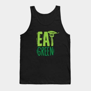 EAT GREEN #1 Tank Top